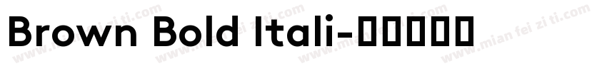 Brown Bold Itali字体转换